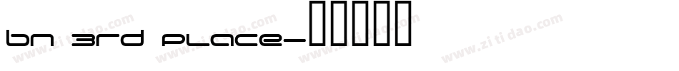 BN 3rd Place字体转换